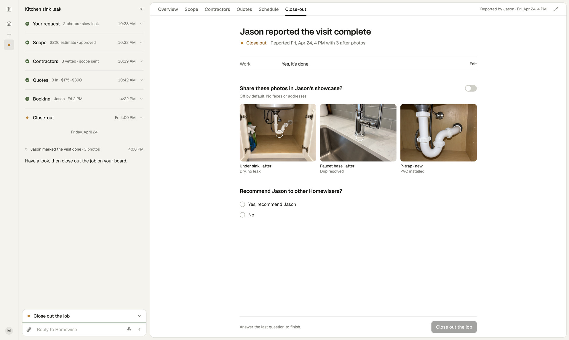 Jason's visit report with three after photos and the recommend question, the close out button waiting